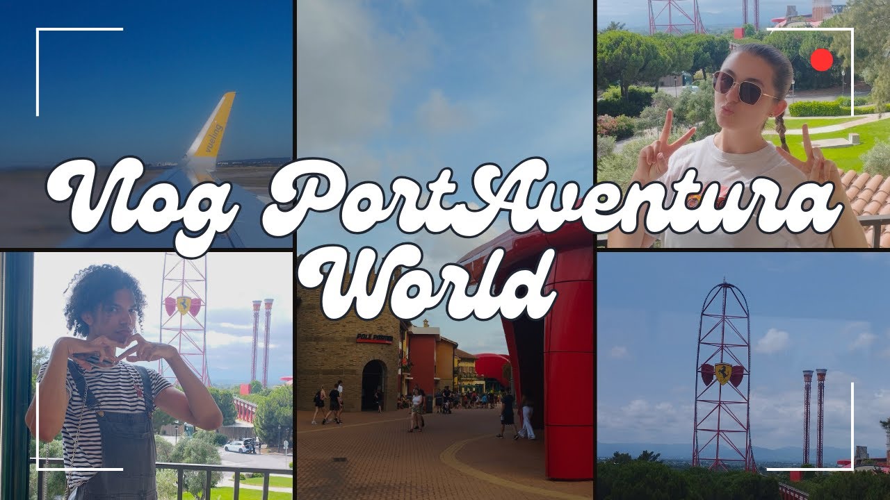 Un parc d'attractions, une amitié et une caméra (vlog Espagne partie 1)
