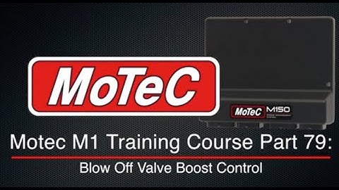 Motec M1 Training Course Part 79: Blow Off Valve Boost Control | Evans Performance Academy