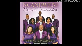 Ncandweni Christ Ambassadors - Phathigama lika Jesu