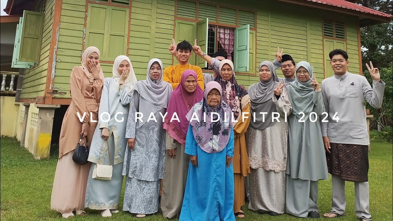 VLOG Raya Aidilfitri 2024