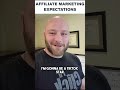 Truth about affiliate marketing in 46 seconds