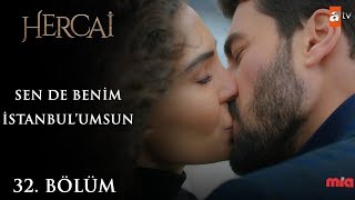 Reyyan ve Miran İstanbul’da! - Hercai 32.Bölüm