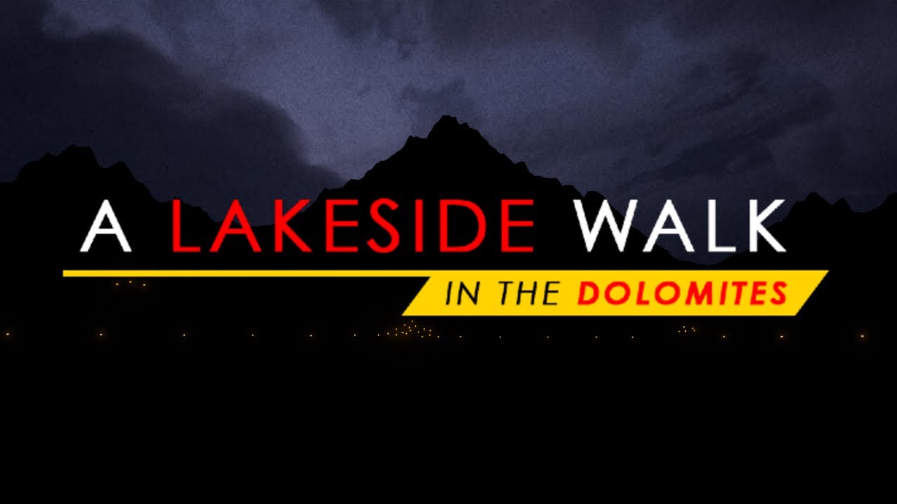 A Lakeside Walk in the Dolomites
