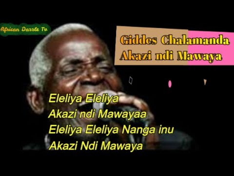 Giddes Chalamanda Akazi ndi Mawaya With Lyrics - Malawi Music