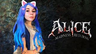 АЛИСА: БЕЗУМИЕ ВОЗВРАЩАЕТСЯ! 🔪 Alice: Madness Returns #1