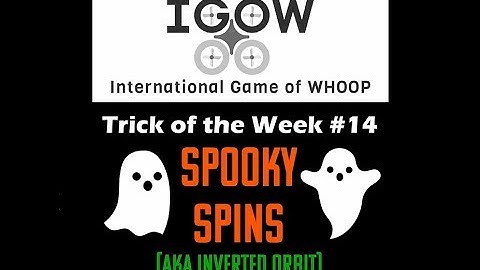 IGOW Trick of the Week #14 = Spooky Spins aka Inverted Orbit
