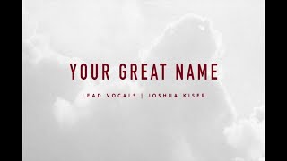 Your Great Name | At The Cross | IBC LIVE 2018 chords