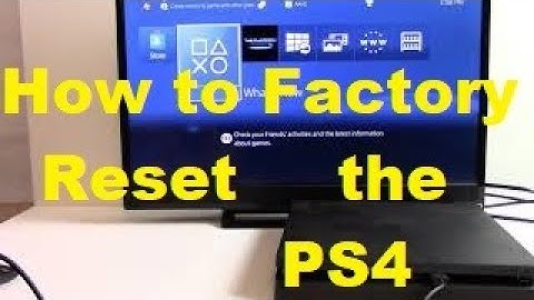 How to factory reset the Sony PS4
