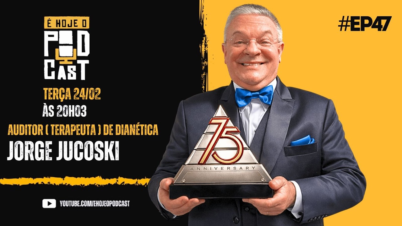 Dianética Funciona Mesmo? | Jorge Jucoski Auditor de Dianética  É Hoje Podcast #47 .
