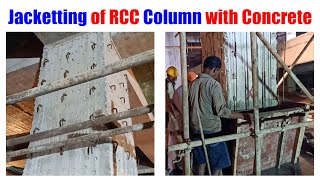 Jacketing Of Rcc Column With Concrete Structural Retrofitting And Strengthening By Jacketing
