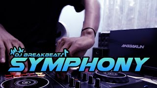 DJ SYMPHONY BREAKBEAT FULL BASS TERBARU