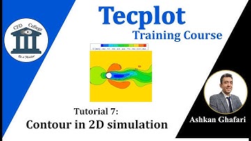 Tecplot Tutorial 7 | How to plot contours in 2D simulation?
