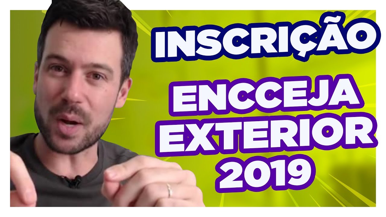 Inscrição ENCCEJA EXTERIOR 2019 YouTube Inscrição ENCCEJA EXTERIOR 2019 YouTube