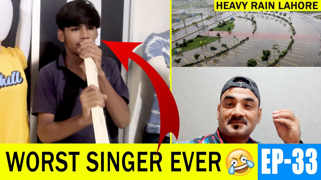 Worst Singer Ever Heavy Rain in DHA Lahore EP33 YouTube