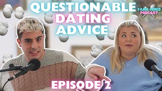 QUESTIONABLE DATING ADVICE | Fame-ished Ep. 2