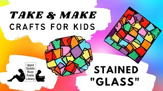Take & Make Crafts for Kids: Stained 