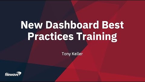 FileWave Alliance eMeeting - New Dashboard Best Practices