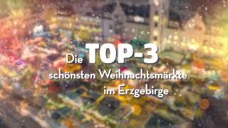Die Top-3 schönsten Weihnachtsmärkte im Erzgebirge (Christmas Markets in Germany)