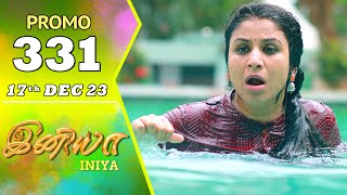 INIYA Serial | Episode 331 Promo | இனியா | Alya Manasa | Saregama TV Shows Tamil image