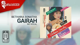 Betharia Sonatha - Gairah ( Karaoke Video) | No Vocal