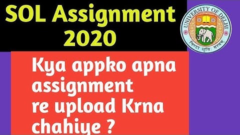 SOL ASSIGNMENT QUERIES 2020 || DU SOL ASSIGNMENT 2020| SOL assignment guidelines 2020