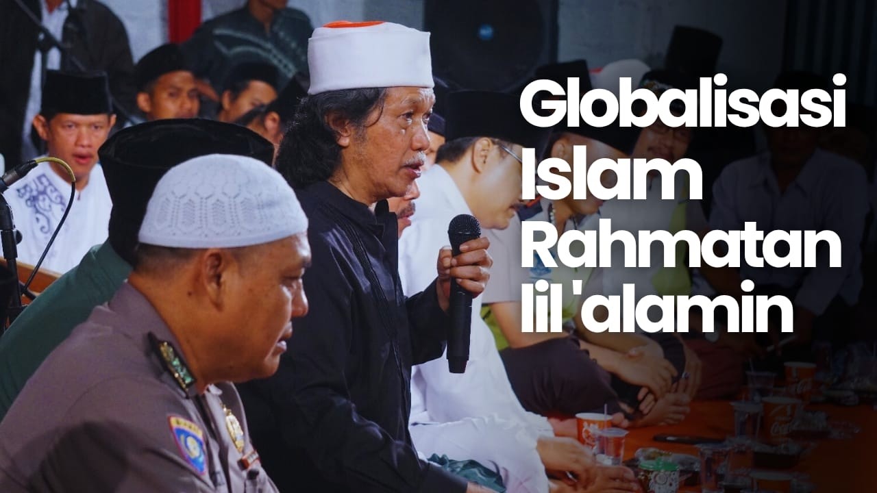 Globalisasi Islam Rahmatan lil 'Alamin