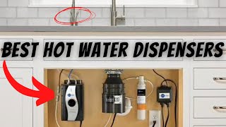 BEST Instant Hot Water Dispenser Review ♨️ (Ultimate 2023 Guide)