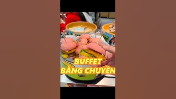 BUFFET BĂNG CHUYỀN