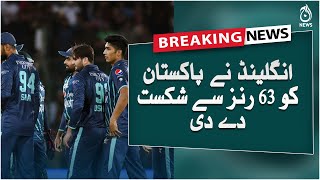 Breaking | England beat Pakistan by 63 runs in 3rd T20i | Aaj News