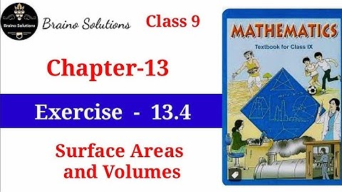 Surface Areas and Volumes-Exercise 13.4 I Class 9 Maths I Chapter 13 I