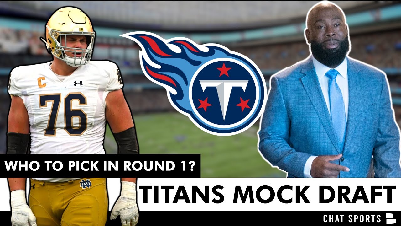 2024 NFL Mock Draft Tennessee Titans Mock Draft, Do Titans Go
