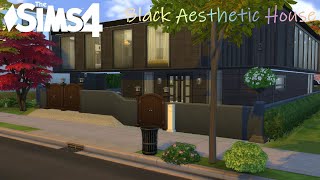 Black Aesthetic House | The Sims 4 | Speed Build &amp; Tour