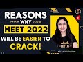Reasons Why NEET 2022 Will Be Easier To Crack! | NEET Strategy 2022 by Meenakshi Ma&#39;am