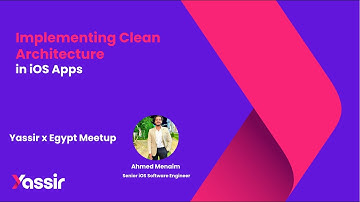 Implementing Clean Architecture using VIPER in iOS Apps - @YassirApp Talk (بالعربي)