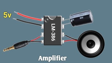 Simple Amplifier Circuit Using LM-386 ic | How To Make Simple Audio Amplifier