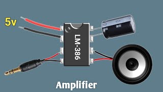Simple Amplifier Circuit Using LM-386 ic | How To Make Simple Audio Amplifier