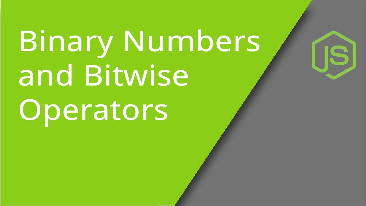 JS Bitwise Operators and Binary Numbers - YouTube Js Bitwise Operators And Binary Numbers - Youtube