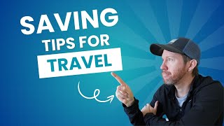 Save On Travel Around the World with These 8 Tips