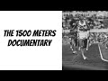 The 1500 Meters Documentary