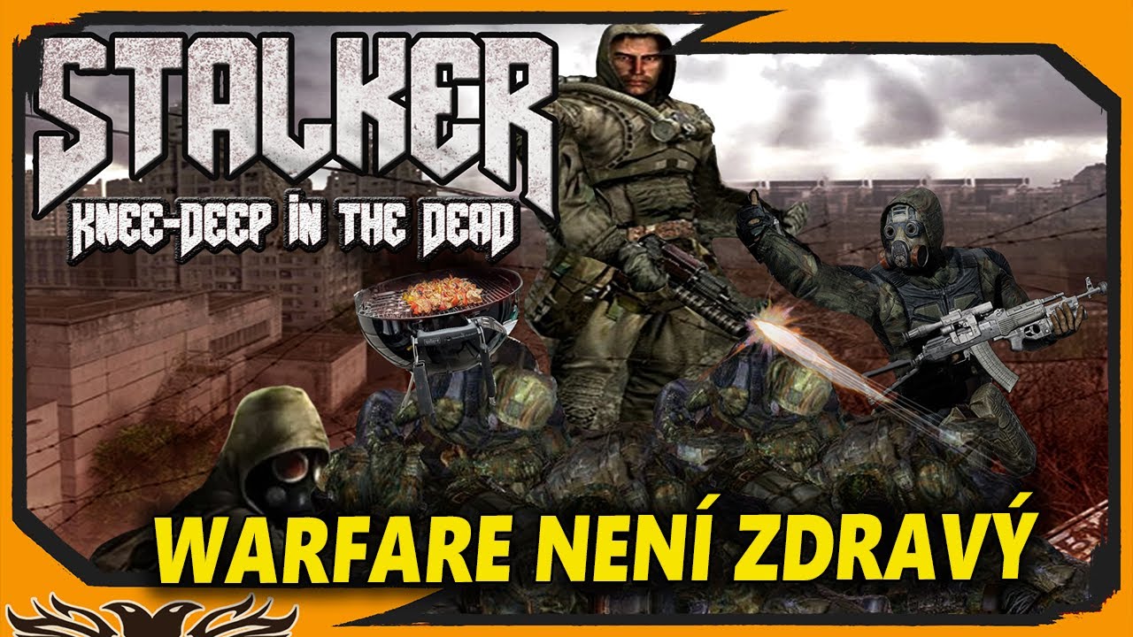 STALKER Gamma, ale Šašlik je PO KOLENA V MRTVÝCH