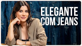 Como usar JEANS de forma ELEGANTE