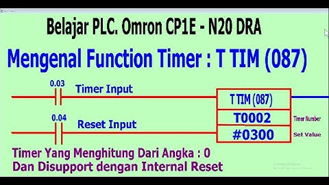 Belajar PLC. Omron, Mengenal Function Timer : TTIM (087)