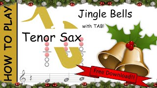 How to play Jingle Bells on Tenor Saxophone | Sheet Music with Tab