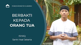 Berbakti kepada orang tua - Ceramah Singkat Santri Pondok Informatika Almadinah