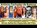 Famosos que fueron acusados de rateros | algunos terminaron presos otros salieron huyendo