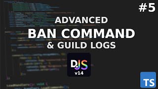 Ban Command with Logging | Typescript Discord.JS Series | #5