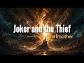Wolfmother - Joker and the Thief (Lyrics)