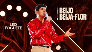 Beijo Beija-Flor - Léo Foguete (Mais de Mim - Ao Vivo em São Paulo)