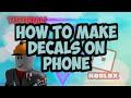 ROBLOX | How to make decals for Bloxburg on phone