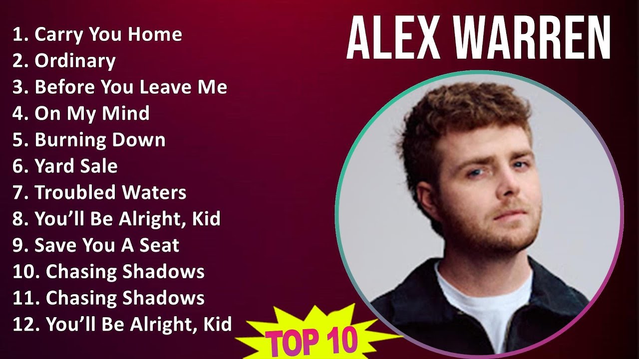 Alex Warren 2025 MIX Playlist - Carry You Home, Ordinary, Before You Leave Me, On My Mind Alex Warren 2025 MIX Playlist - Carry You Home, Ordinary, Before You Leave Me, On My Mind